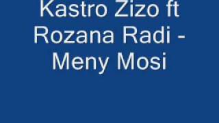 Kastro Zizo ft Rozana Radi  Meny Mosi [upl. by Eila]