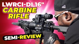 LWRCI 16quot Carbine Rifle SemiReview [upl. by Reppart]