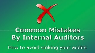 Common Mistakes by Internal Auditors 110 TopSkills [upl. by Aman]