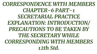 12th Secretarial Practice Chapter6 Part 1 Correspondence with Members  Precautions to be taken [upl. by Eastman]