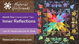 Inner Reflections BOM Quilt pattern Month 1 Construction Tips Tutorial [upl. by Oironoh]