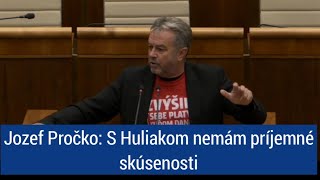 Jozef Pročko S Huliakom nemám príjemné skúsenosti [upl. by Ilhsa528]