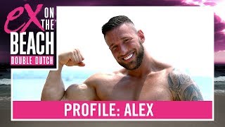 ALEX “Ik doe zeker graag VIEZE dingen”  Ex on the Beach Double Dutch  PROFILES [upl. by Gehman]