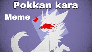 Pokkan kara Animation Meme [upl. by Nortyad]