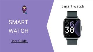 Smart Watch User Guide How to Use [upl. by Anor287]