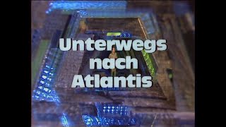 Unterwegs nach Atlantis  Vor und Abspann  Folge 1 [upl. by Lasko]