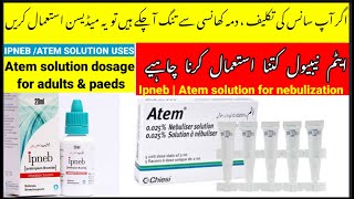 Ipneb solution  ipratropium solution  medicine for nebulization  atem nebule dose  asthma med [upl. by Edahs]