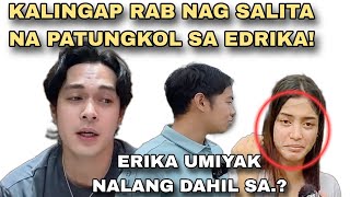 ERIKA UMIYAK NALANG AT KALINGAP RAB NAG SALITA NA PA TUNGKOL SA EDRIKAKAKINGAP RAB LATEST VLOG [upl. by Eimak]