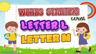 Learn L amp M Words for Kids  Fun Vocabulary Building [upl. by Brunhilda]