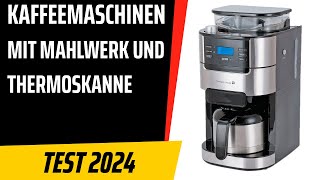 TOP–7 Die besten Kaffeemaschinen mit Mahlwerk und Thermoskanne Test amp Vergleich 2024  Deutsch [upl. by Nnylrats]