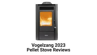 HvacRepairGuy 2023 Vogelzang Brand Pellet Stove Reviews [upl. by Notfilc]