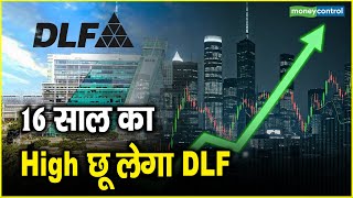 DLF Share News16 साल का High छू लेगा DLF [upl. by Hluchy124]