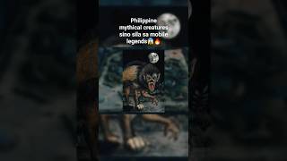 Philippine mythical creatures sino sila sa mobile legends😱🔥 shorts mlbb kliksubscribe [upl. by Katsuyama430]