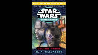 STAR WARS The New Jedi Order Vector Prime  Part 1 of 2  Full Unabridged Audiobook NJO BOOK 1 [upl. by Ainirtak63]