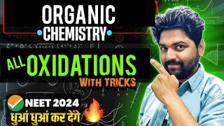 All OXIDATIONS Of Organic Chemistry🔥 Neet 2024 [upl. by Ecined35]