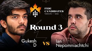 Round 3  Gukesh D  Ian Nepomniachtchi  FIDE Candidates 2024 [upl. by Anewor4]