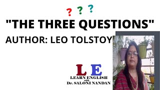 quotTHE THREE QUESTIONSquot by LEO TOLSTOY  Summary and Explanation of the Short Story  Learn English [upl. by Nerte]