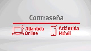 Restablecer contraseña a través de Atlántida Online  Banco Atlántida [upl. by Anihtyc]