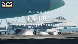 DCS  FA18  Practice Case 1 Supercarrier [upl. by Darby]