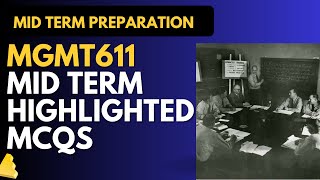 MGMT611 Mid Term Highlighted MCQs [upl. by Ynohtna160]