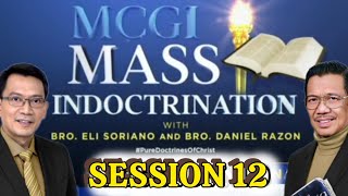 MCGI Mass Indoctrination Day 12  Playback [upl. by Mou473]