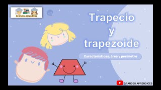 Trapecio y trapezoide Características área y perímetro descarga la clase [upl. by Sunderland36]