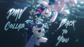 PMV Collab Back to You [upl. by Albemarle427]