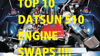 Top 10 Datsun 510 Engine Swaps TO GO FASTER [upl. by Ssecnirp]