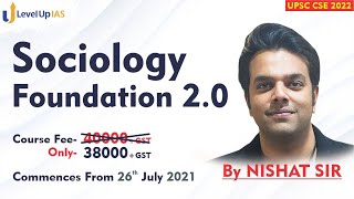 Sociology Foundation Program 20  By Nishat Sir  UPSC CSE 2022  LevelUp IAS [upl. by Ydner568]