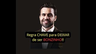 Regra CHAVE para DEIXAR de ser BONZINHO [upl. by Dent]