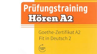 GoetheZertifikat A2 Hören 🎧 Modelltest 6 [upl. by Gosney785]