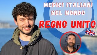 MEDICINA IN UK  Cosa Sapere Prima di Trasferirsi nel Regno Unito  Medici italiani nel mondo [upl. by Losiram183]