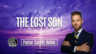 The Lost Son  Pastor Gareth [upl. by Pazice]