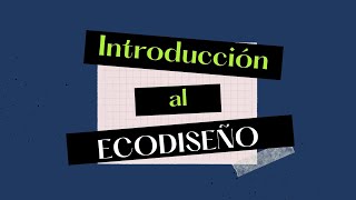 ¡NUEVO CURSO  INTRODUCCIÓN AL ECODISEÑO [upl. by Ime]