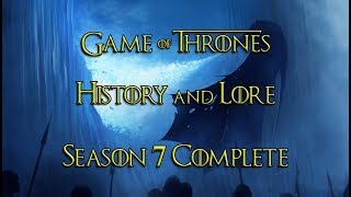 Game of Thrones  Histories and Lore  Season 7 Complete  ENG and TR Subtitles [upl. by Leoj546]