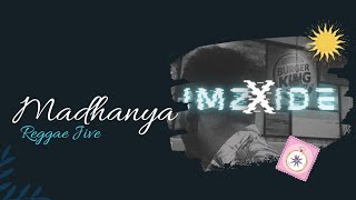 Madhanya Reggae Jive Remix  IMZXIDE [upl. by Salaidh]