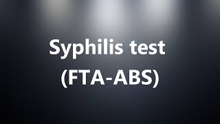 Syphilis test FTAABS  Medical Meaning and Pronunciation [upl. by Zima]