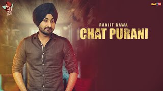 Ranjit Bawa CHAT PURANILyric Video Song  Dhiman Productions  Latest Punjabi Song 2016 [upl. by Jeroma530]