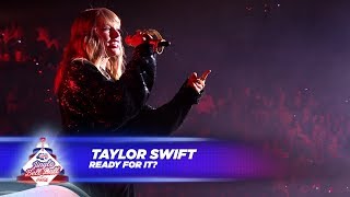 Taylor Swift  ‘Ready For It’ Live At Capital’s Jingle Bell Ball 2017 [upl. by Yun]