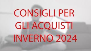 Consigli per gli acquisti 2024 [upl. by Nosro]