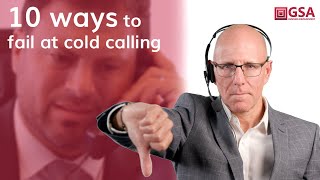 10 Ways To Fail At Cold Calling [upl. by Edna403]