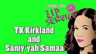 Angela Yees Lip Service TK Kirkland and Saniyyah Samaa Episode [upl. by Marabelle124]