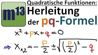 pq Formel  Herleitung  quadratische Gleichungen lösen [upl. by Adidnac]