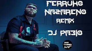 Farruko  Nazareno Remix Dj Pablo [upl. by Ahsiad]