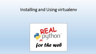 Installing and Using virtualenv [upl. by Artaed]