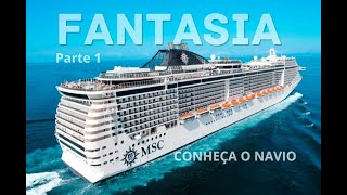 Tour pelo MSC Fantasia 3 noites saindo de Santos  Part 1 [upl. by Hong740]