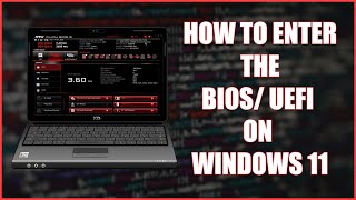 How to Enter the BIOS  UEFI on Windows 11 [upl. by Palocz]