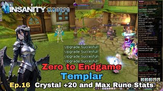 Insanity FlyFF  ZTE Templar Series Ep16  Crystal Upgrade 20 and Max Rune Stats [upl. by Rea]