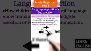 psycholinguistics part 6  language acquisition sub theories psycholinguistics youtubeshorts [upl. by Ennayram402]