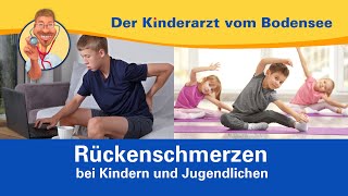 Rückenschmerzen bei Kindern und Jugendlichen – Der Kinderarzt vom Bodensee [upl. by Leimaj]